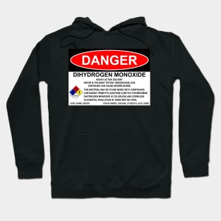 OSHA Style Danger Sign - Dihydrogen Monoxide Hoodie